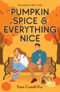 Kniha: Pumpkin Spice & Everything Nice (Katie Cicatelli-Kuc). Scholastic, 2024