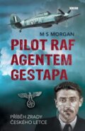 Kniha: Pilot RAF agentem gestapa (M S Morgan). Víkend, 2024