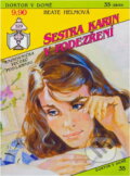 Kniha: Sestra Karin v podezření (Beate Helm). Ivo Železný, 1993