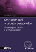 Kniha: Smrt a umírání v celostní perspektivě (Martin Kupka). Grada, 2024