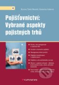 Kniha: Pojišťovnictví: Vybrané aspekty pojistných trhů (Katarína Izáková a Tatek Karina Benetti)