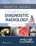 Kniha: Brant And Helms Fundamentals Of Diagnos (MD, Jeffrey, FACR Klein a Vincent Mellnick)