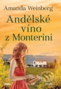 Kniha: Andělské víno z Monterini (Amanda Weinberg). Víkend, 2024