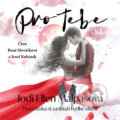 Audiokniha: Pro tebe (Jodi Ellen Malpasová), 2024