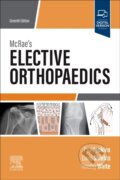 Kniha: Mcraes Elective Orthopaedics (Paul Jenkins, David W. Shields a Timothy O White). Elsevier Science, 2022