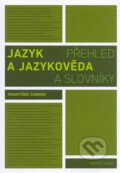 Kniha: Jazyk a jazykověda - Přehled a slovníky (František Čermák). Karolinum, 2024