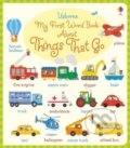 Kniha: My First Word Book About Things that go (Holly Bathie)
