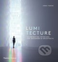 Kniha: Lumitecture (Anna Yudina). Thames & Hudson, 2016