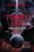 Temný les - Liou Cch´-Sin, Host, 2017