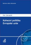Kohezní politika Evropské unie - Petr Zahradník, C. H. Beck, 2016