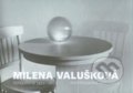 Milena Valušková - Milena Valušková, Fontána, 2016