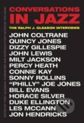 Kniha: Conversations in Jazz (Ralph J. Gleason). Yale University Press, 2016