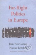 Far-Right Politics in Europe - Jean-Yves Camus, Nicolas Lebourg, Harvard Business Press, 2016