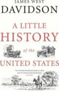 A Little History of the United States - James West Davidson, Yale University Press, 2016