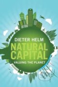 Kniha: Natural Capital (Dieter Helm). Yale University Press, 2016