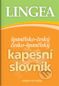 Kniha: Španělsko-český, česko-španělský kapesní slovník ...nejen na cesty (Lingea). Lingea, 2017