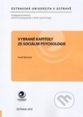 Vybrané kapitoly ze sociální psychologie - Pavel Škobrtal, Ostravská univerzita, 2012