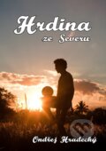 E-kniha: Hrdina ze severu (Ondřej Hradecký)
