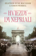 E-kniha: Hviezdy im nepriali (Heather Dune Macadam a Simon Worrall)