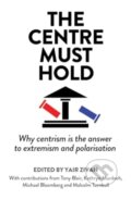 Kniha: The Centre Must Hold (Elliott and Thompson). Elliott and Thompson, 2024