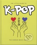 Kniha: The Little Guide to K-POP (Headline Book)