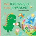 Kniha: Malý dinosaurus hledá kamarády (Svojtka&Co.). Svojtka&Co., 2025