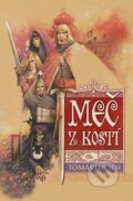 Kniha: Meč z kostí (Tomáš Luksch). Straky na vrbě, 2024