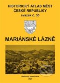 Kniha: Historický atlas měst České republiky, sv. 35, Mariánské Lázně (Robert Šimůnek)