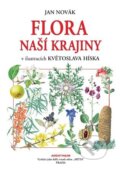 Kniha: Flora naší krajiny (Jan Novák). Aventinum, 2024