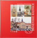 Kniha: Brněnské radnice (František Zřídkaveselý). , 2005