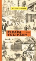 Kniha: Žirafa nebo tulipán (Miloš Macourek). Mladá fronta, 2024