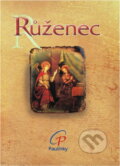 Kniha: Růženec (Paulínky). Paulínky, 2016