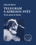 Kniha: Telegram s adresou svět (Zdeněk Rytíř). Galén, 2024