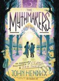 Kniha: The Mythmakers (John Hendrix)