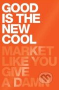 Kniha: Good Is the New Cool (Afdhel Aziz a Bobby Jones). Regan Books, 2016