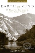Kniha: Earth in Mind (David W. Orr). Island Press, 2004