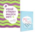 Veľké výroky malých detí + Mama zápisník - Miroslava Bajtošová, Veronika Gmiterko, Beladea