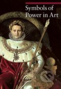 Kniha: Symbols of Power in Art (Nicole Garnier-Pelle a Paola Rapelli)