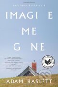 Kniha: Imagine Me Gone (Adam Haslett). , 2017