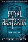 Kniha: Royal Bastards (Andrew Shvarts). Hyperion, 2017
