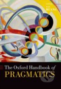 The Oxford Handbook of Pragmatics - Yan Huang, Oxford University Press, 2017