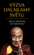 Výzva dalajlamy světu - Dalajláma, Alt Franz, Pragma, 2017