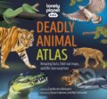 Kniha: Deadly Animal Atlas (Lonely Planet). Lonely Planet, 2024