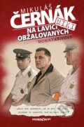 Kniha: Na lavici obžalovaných (Mikuláš Černák a Monika Křivová)
