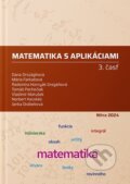 Kniha: Matematika s aplikáciami - 3. časť (Dana Országhová). Slovenská poľnohospodárska univerzita v Nitre, 2024