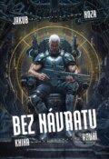 Kniha: Bez návratu: kniha první (Jakub Hoza), 2024