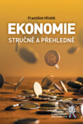 Kniha: Ekonomie stručně a přehledně (František Hřebík). Aleš Čeněk, 2024
