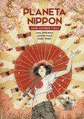 Kniha: Planeta Nippon (Anna Křivánková, Antonín Tesař a Karel Veselý)