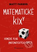 Kniha: Matematické kixy (Matt Parker). Grada, 2024