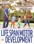 Kniha: Life Span Motor Development (Kathleen M. Haywood a Nancy Getchell). Human Kinetics, 2025